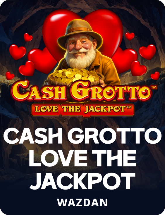 Cash Grotto Love the Jackpot