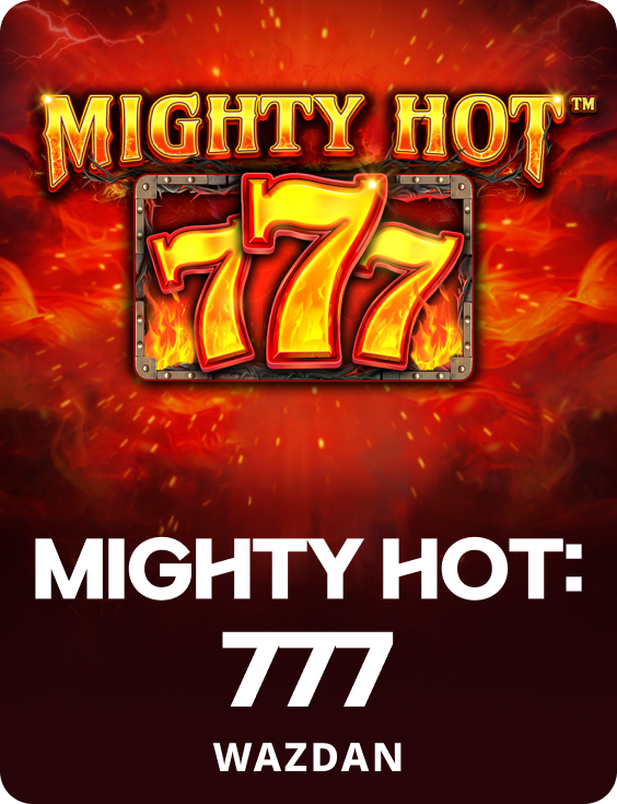 Mighty Hot: 777