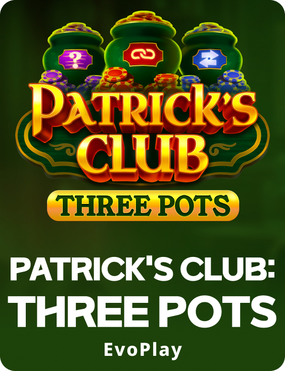 Patrick's Club: Three Pots