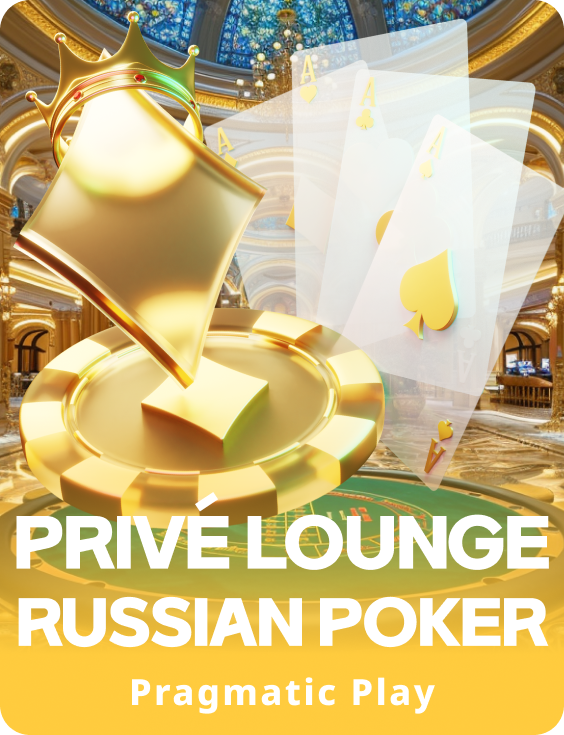Privé Lounge Russian Poker