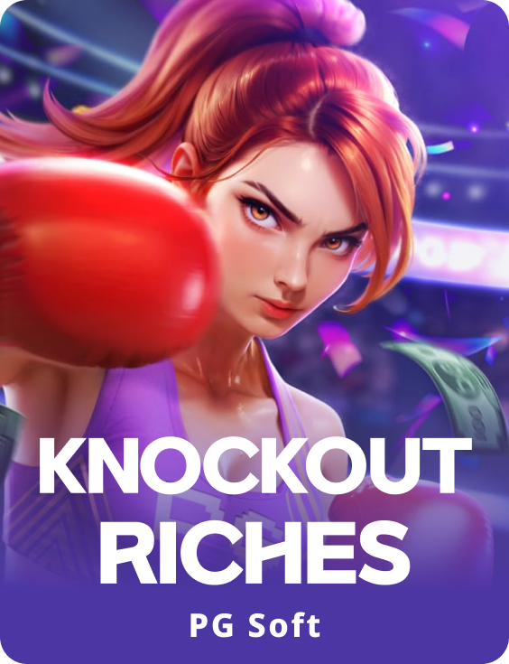 Knockout Riches
