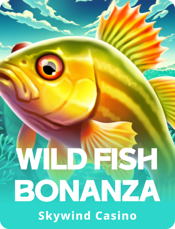 Wild Fish Bonanza